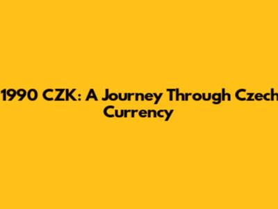 1990 CZK: A Journey Through Czech Currency