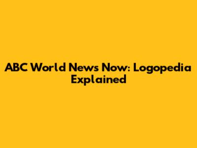 ABC World News Now: Logopedia Explained