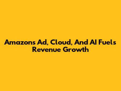 Amazon's Ad, Cloud, And AI Fuels Revenue Growth