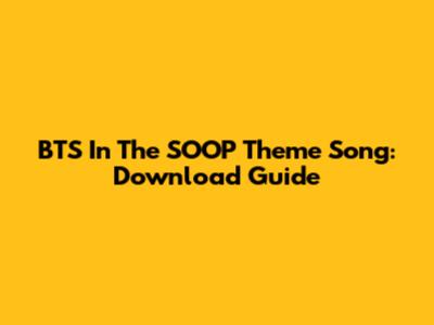 BTS In The SOOP Theme Song: Download Guide