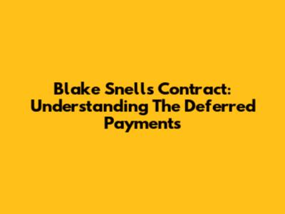Blake Snell's Contract: Understanding The Deferred Payments