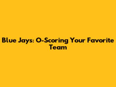Blue Jays: O-Scoring Your Favorite Team