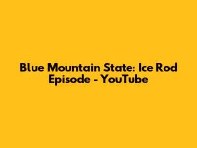 Blue Mountain State: Ice Rod Episode - YouTube