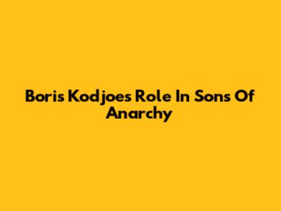 Boris Kodjoe's Role In Sons Of Anarchy