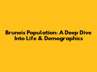 Brunei's Population: A Deep Dive Into Life & Demographics