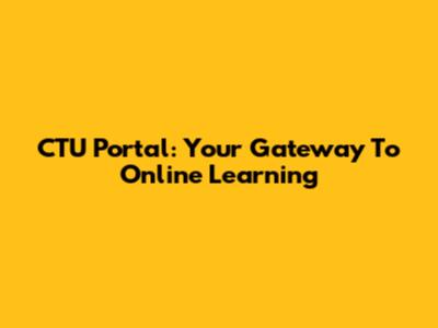 CTU Portal: Your Gateway To Online Learning