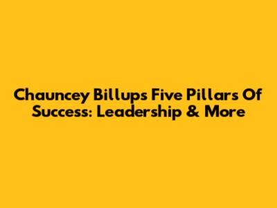 Chauncey Billups' Five Pillars Of Success: Leadership & More