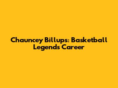 Chauncey Billups: Basketball Legend's Career