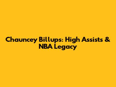 Chauncey Billups: High Assists & NBA Legacy