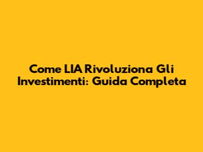 Come L'IA Rivoluziona Gli Investimenti: Guida Completa
