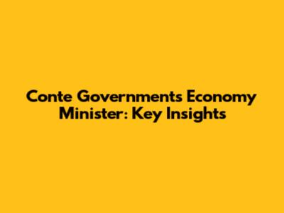 Conte Government's Economy Minister: Key Insights