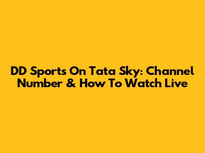 DD Sports On Tata Sky: Channel Number & How To Watch Live
