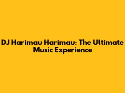 DJ Harimau Harimau: The Ultimate Music Experience