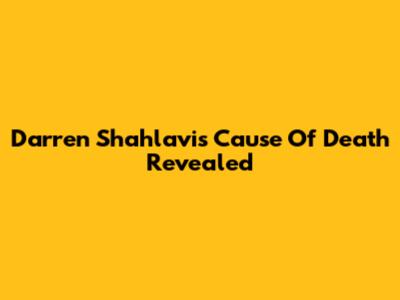 Darren Shahlavi's Cause Of Death Revealed