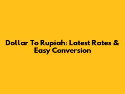 Dollar To Rupiah: Latest Rates & Easy Conversion