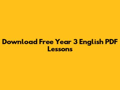 Download Free Year 3 English PDF Lessons