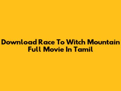 Download Race To Witch Mountain Full Movie In Tamil