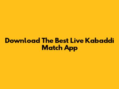 Download The Best Live Kabaddi Match App