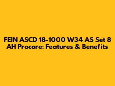 FEIN ASCD 18-1000 W34 AS Set 8 AH Procore: Features & Benefits
