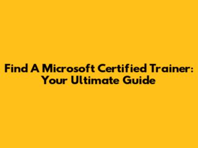 Find A Microsoft Certified Trainer: Your Ultimate Guide