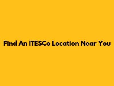 Find An ITESCo Location Near You