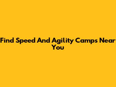 Find Speed And Agility Camps Near You