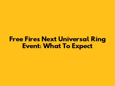 Free Fire's Next Universal Ring Event: What To Expect