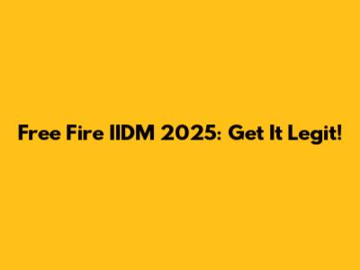 Free Fire IIDM 2025: Get It Legit!
