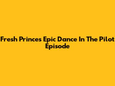 Fresh Prince's Epic Dance In The Pilot Episode