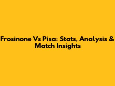 Frosinone Vs Pisa: Stats, Analysis & Match Insights