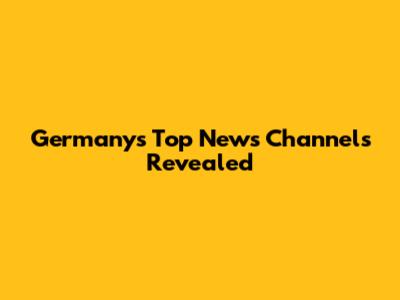 Germany's Top News Channels Revealed