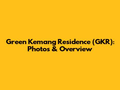 Green Kemang Residence (GKR): Photos & Overview