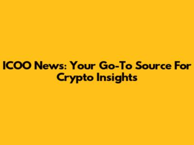 ICOO News: Your Go-To Source For Crypto Insights