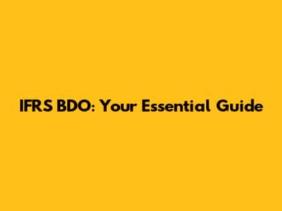 IFRS BDO: Your Essential Guide