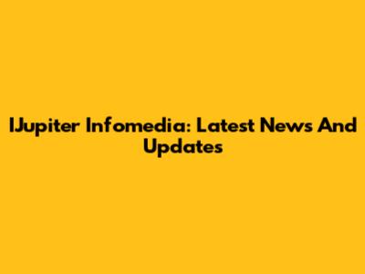 IJupiter Infomedia: Latest News And Updates