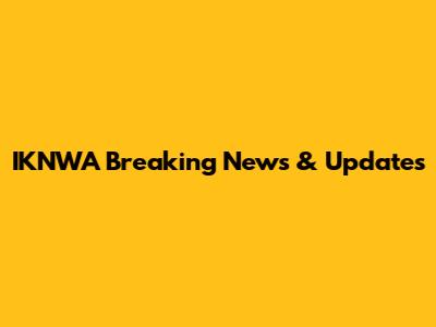 IKNWA Breaking News & Updates