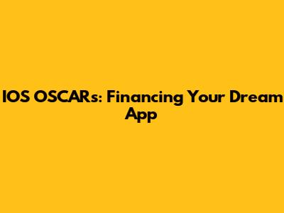 IOS OSCARs: Financing Your Dream App