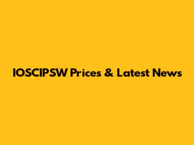 IOSCIPSW Prices & Latest News