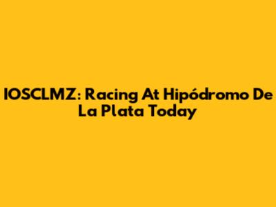 IOSCLMZ: Racing At Hipódromo De La Plata Today