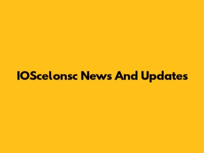 IOScelonsc News And Updates