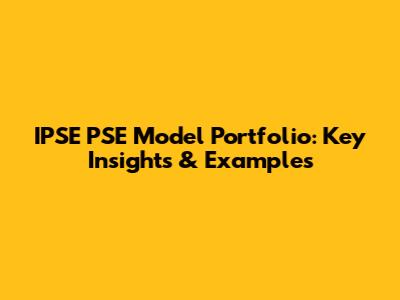 IPSE PSE Model Portfolio: Key Insights & Examples