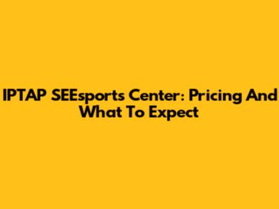 IPTAP SEEsports Center: Pricing And What To Expect