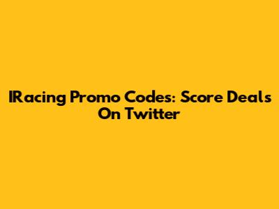 IRacing Promo Codes: Score Deals On Twitter