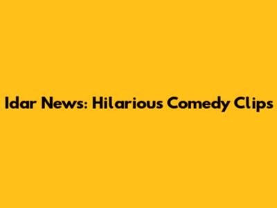 Idar News: Hilarious Comedy Clips