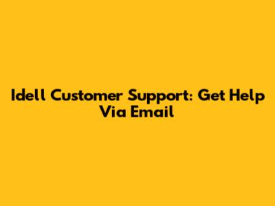 Idell Customer Support: Get Help Via Email