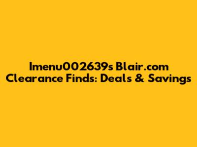 Imenu002639's Blair.com Clearance Finds: Deals & Savings