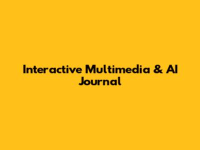 Interactive Multimedia & AI Journal