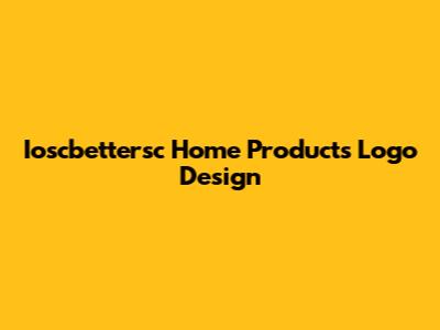 Ioscbettersc Home Products Logo Design