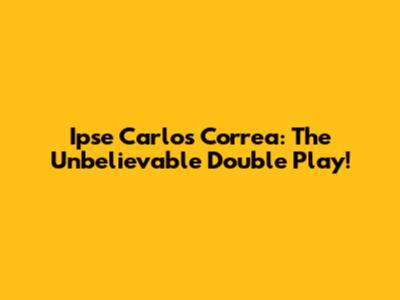Ipse Carlos Correa: The Unbelievable Double Play!