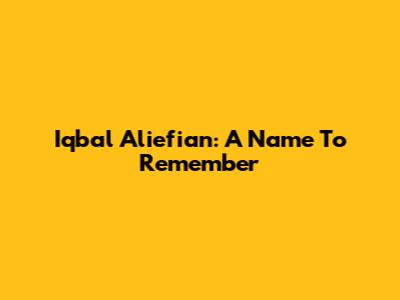 Iqbal Aliefian: A Name To Remember